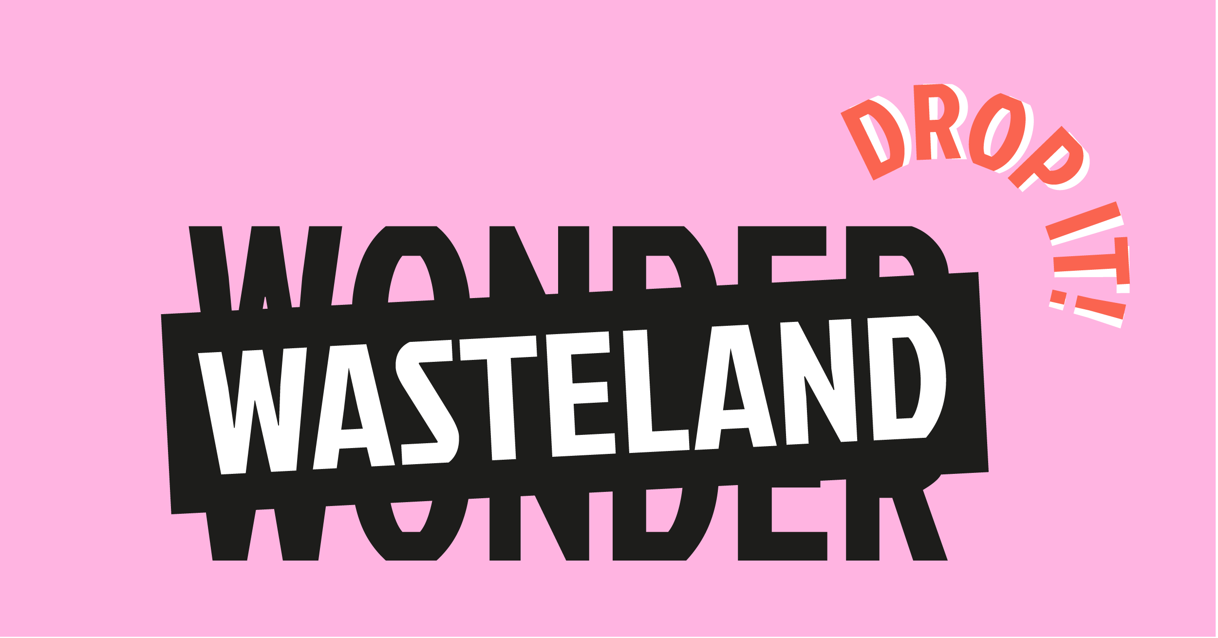 Wonder Wasteland Amsterdan